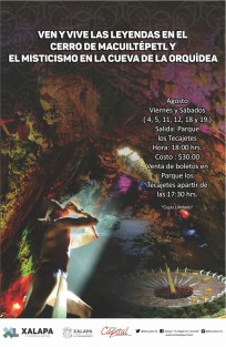 El ayuntamiento de Xalapa invita a realizar recorridos guiados  por la  Cueva de la Orquídea y el Cerro del Macuiltépetl, viernes y sábado de agosto saliendo de Los Tecajetes. 