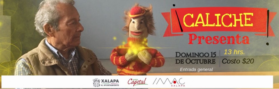 Este domingo 15, el público xalapeño podrá disfrutar del espectáculo Caliche presenta, en el auditorio de la Iniciativa Municipal de Arte y Cultura (IMAC), títeres e historias para diversión de chicos y grandes.