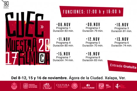 Del 8 al 16 de noviembre se realizará la Muestra Fílmica del Centro Universitario de Estudios Cinematográficos de la Universidad Nacional Autónoma de México (CUEC), en el Ágora de la Ciudad del Instituto Veracruzano de la Cultura (IVEC), con doble función a las 17:00 y 19:00 horas, con entrada gratuita.
