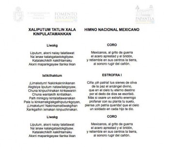 Con el firme objetivo de impulsar la Cultura Totonaca, por indicaciones del alcalde de Papantla, Mariano Romero González, la dirección de Fomento Educativo, dio a conocer que a partir del acto cívico del día 24 de febrero, se entonará el Himno Nacional en lengua Tutunakú durante los actos cívicos del Ayuntamiento.