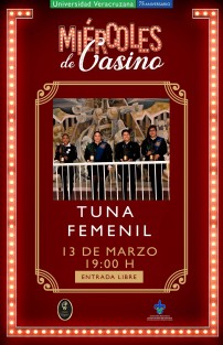 Este 13 de marzo en el Casino Jalapeño, la Tuna Femenil de la Universidad Veracruzana deleitará a su público con una selección de su repertorio en el encantador escenario del Salón Espejos; además regalarán una presentación entre los asistentes. 