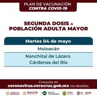 Continúa el Plan de Vacunación contra COVID-19 para adultos mayores en 50 municipios de Veracruz, del miércoles 28 de abril al jueves 6 de mayo. 