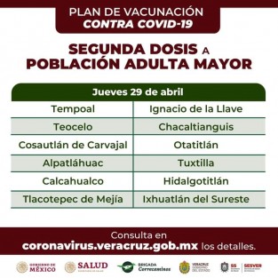 Continúa el Plan de Vacunación contra COVID-19 para adultos mayores en 50 municipios de Veracruz, del miércoles 28 de abril al jueves 6 de mayo. 