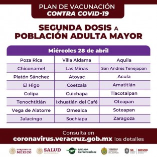 Continúa el Plan de Vacunación contra COVID-19 para adultos mayores en 50 municipios de Veracruz, del miércoles 28 de abril al jueves 6 de mayo. 