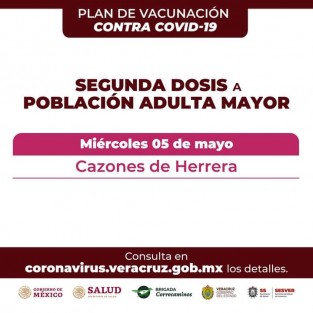 Continúa el Plan de Vacunación contra COVID-19 para adultos mayores en 50 municipios de Veracruz, del miércoles 28 de abril al jueves 6 de mayo.  