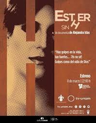 El documental, Esther sin h,  basado en el Diario de una madre mutilada, de Ester Hernández Palacios, profesora de la Facultad de Letras Españolas e investigadora del Instituto de Investigaciones Lingüístico-Literarias (IIL-L) de la UV, fue premiado en la XVII Muestra de Mujeres en Cine y TV; Se exhibirá por Canal 22, el 25 de noviembre a las 22:30 horas 