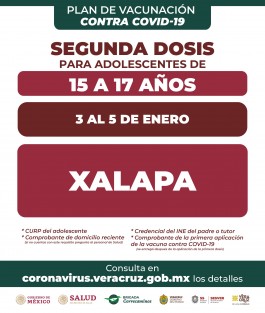Atención, este lunes inicia la aplicación de segunda dosis e vacuna anti-COVID, para el sector de 15 a 17 años del municipio de Xalapa
