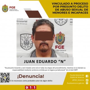 La Fiscalía General del Estado, a través de la Fiscalía Especializada en Investigación de Delitos de Violencia Contra la Familia, Mujeres, Niñas y Niños y Trata de Personas obtuvo vinculación a proceso en contra de Juan Eduardo N por el presunto delito de  abuso sexual de menores  e incapaces. 