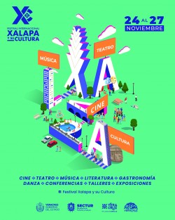 Del 24 al 27 de Noviembre, Festival Internacional Xalapa y su Cultura. 