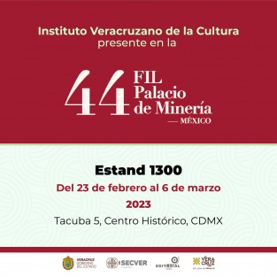 Las novedades editoriales del Instituto Veracruzano de la Cultura se encuentran presentes en el stand 1300 de la 44 Feria Internacional del Libro del Palacio de Minería, inaugurada el pasado jueves 23 de febrero en la Ciudad de México.