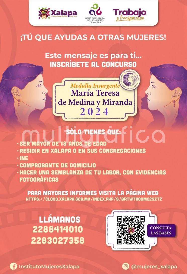 El 16 de febrero vence el plazo para inscribirse en la convocatoria para la entrega de la Medalla Insurgente María Teresa de Medina y Miranda 2024, por lo que el Instituto Municipal de las Mujeres de Xalapa (IMMX) invita a las interesadas a presentar su candidatura.