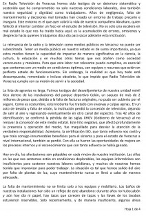 A través de un manifiesto, trabajadores de RTV denuncian una serie de inconformidades por las condiciones en que se encuentra el equipo de la televisora estatal, lo cual repercute en su trabajo, tal y como sucediera con su compañero Abraham, quien perdiera la vida en accidente laboral. 