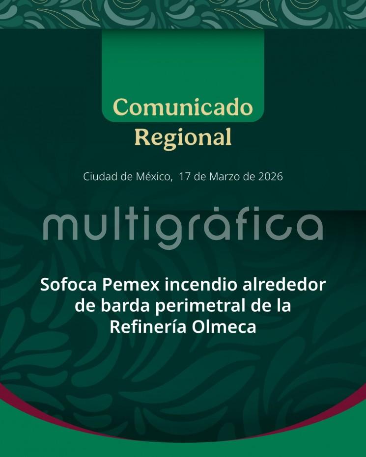 Sofoca Pemex incendio alrededor de barda perimetral de la Refinería Olmeca
